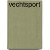 Vechtsport by Blaine Wiseman