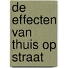 De effecten van thuis op straat door Ron van Wonderen