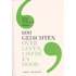 600 gedichten over leven, liefde en dood