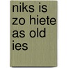 Niks is zo hiete as old ies by Annije Maria Brans