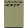 Broederschap van de jacht door Lineke Breukel