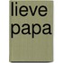 Lieve papa