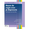 Neem de regie over je depressie door Patricia van Oppen