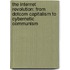 The internet revolution: from dotcom capitalism to cybernetic communism