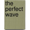 The perfect wave door Onbekend
