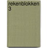 Rekenblokken 3 door Lonneke Boels