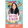 Dat heb ik weer! by Carry Slee