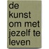 De kunst om met jezelf te leven