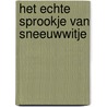 Het echte sprookje van Sneeuwwitje door Grimm