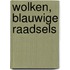 Wolken, blauwige raadsels