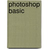 Photoshop basic by Paul Cremers