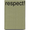 Respect! by Edwin Linders