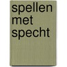 Spellen met specht by Hilde Wolters