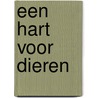 Een hart voor dieren by Nico de Braeckeleer