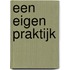 Een eigen praktijk