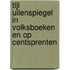 Tijl Uilenspiegel in volksboeken en op centsprenten