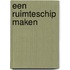 Een ruimteschip maken