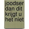 Joodser dan dit krijgt u het niet door Tamarah Benima