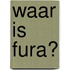 Waar is Fura?