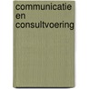 Communicatie en consultvoering door Petra van Gurp