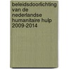 Beleidsdoorlichting van de Nederlandse humanitaire hulp 2009-2014 door Nico van Niekerk