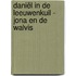 Daniël in de Leeuwenkuil - Jona en de Walvis
