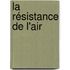 La résistance de l'air