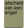 Afscheid van een engel by Janne Ijmker