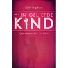 Mijn geliefde Kind door Colin Urquhart