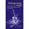 Onbegonnen werk by Joost Kircz