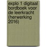 Explo 1 Digitaal Bordboek voor de leerkracht (herwerking 2016) door Onbekend