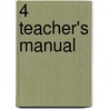 4 Teacher's Manual by Unknown