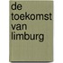 De toekomst van Limburg