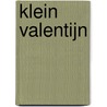 klein Valentijn door Martijn Philip van Duuren