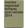 Monitor Regionaal Kompas Oost-Veluwe 2014 door Marjolein Boendermaker