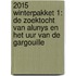 2015 Winterpakket 1: De zoektocht van Alunys en Het uur van de Gargouille