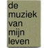 De muziek van mijn leven