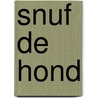 Snuf de hond door Piet Prins
