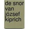 De snor van József Kiprich door Michel van Egmond