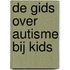 De gids over autisme bij kids