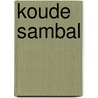 Koude Sambal by Peter Andriesse