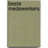 Beste medewerkers door Willem Hasevoet