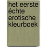 Het eerste échte erotische kleurboek by Unknown
