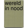 Wereld in nood by J.Ph. Buddingh