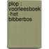 Plop : voorleesboek -Het Bibberbos