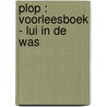 Plop : voorleesboek - Lui in de was by Hans Bourlon