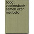 Bobo : voorleesboek - Samen lezen met Bobo