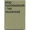 Plop : voorleesboek - Het reuzenrad door Hans Bourlon