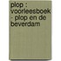 Plop : voorleesboek - Plop en de beverdam