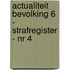 Actualiteit Bevolking 6 - Strafregister - nr 4
